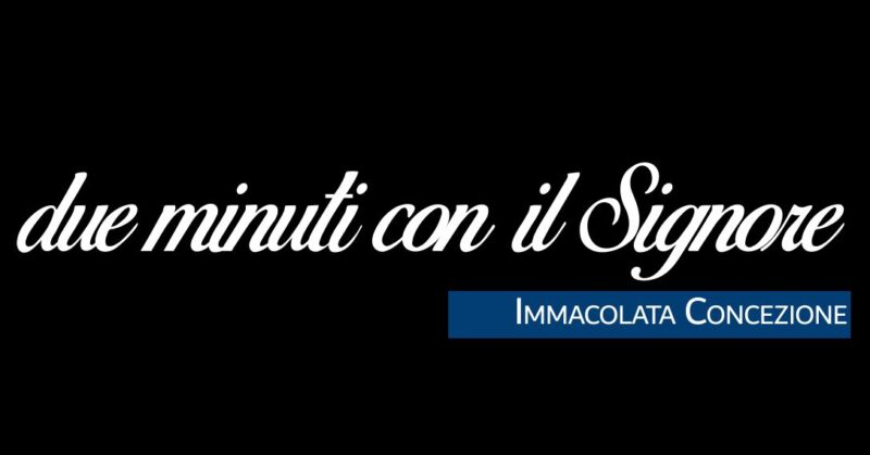 due_minuti_immacolata